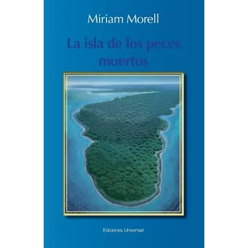 La Isla de Los Peces Muertos
