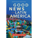 Good News from Latin America: Reflections in Honor of John Stott