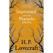 Imprisoned with the Pharaohs (Fantasy and Horror Classics);With a Dedication by George Henry Weiss