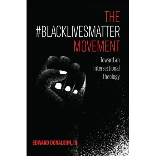 The #BlackLivesMatter Movement