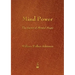 Mind Power: The Secret of Mental Magic