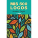 Mis 500 locos