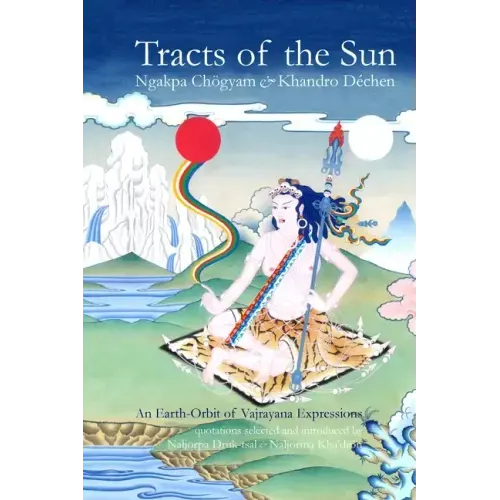 Tracts of the Sun: An Earth-Orbit of Vajryana Expressions