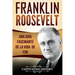 Franklin Roosevelt: Una Guía Fascinante de la Vida de FDR (Libro en Español/Franklin Roosevelt Spanish Book Version)