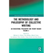 The Methodology and Philosophy of Collective Writing: An Educational Philosophy and Theory Reader Volume X