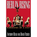 Berlin Rising: Biography of a City