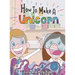How to make a Unicorn