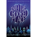 Into the Crooked Place