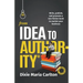 From Idea to Authority: Write, Publish, Promote a Non-Fiction Book to Promote Your Business