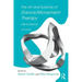 The Art and Science of Dance/Movement Therapy: Life Is Dance