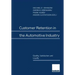 Customer Retention in the Automotive Industry: Quality, Satisfaction and Loyalty
