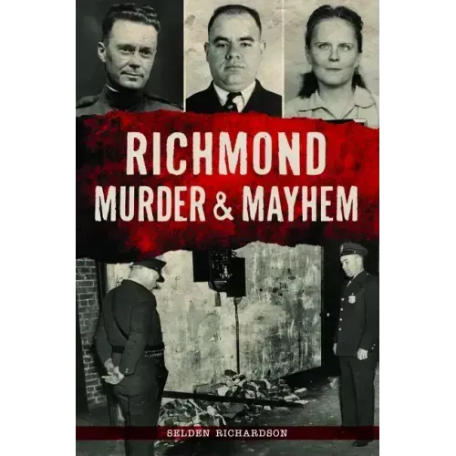 Richmond Murder & Mayhem