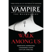 Walk Among Us: Compiled Edition