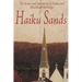 Haiku Sands: The Scenes and Sentiments of Haiku and Sketchbook for Haiga