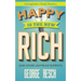 Happy is the New Rich: (And 207 Other Lightbulb Moments)