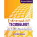 Information Technology for CSEC Examinations: Revised Edition