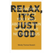 Relax It's Just God: How and Why to Talk to Your Kids about Religion When You're Not Religious