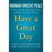 Have a Great Day: Daily Affirmations for Positive Living