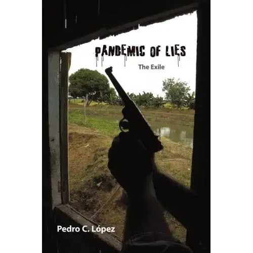 Pandemic of Lies: The Exile