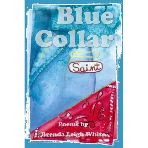 Blue Collar Saint