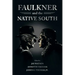 Faulkner and the Native South