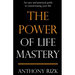 The Power of Life Mastery: An easy and practical guide to transforming your life