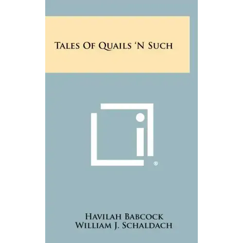 Tales of Quails 'n Such