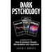 Dark Psychology: 3 Manuscripts How to Analyze People, Manipulation and Hypnosis