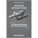 Arduinos Without Tears, Second Edition, (B&W Version): The Easiest, Fastest and Lowest-Cost Entry into the Exciting World of Arduinos