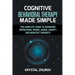 Cognitive Behavioral Therapy Made Simple: The Complete Guide to Overcome Depression, Worry, Anger, Anxiety and Negative Thoughts