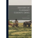 History of Guernsey County, Ohio; v.1 c.1