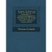 Thoughts on Matter and Force: Or, Marvels That Encompass Us; Comprising Suggestions Illustrative of the Theory of the Earth and of the Universe