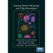 Scanning Electron Microscopy and X-Ray Microanalysis: Third Edition
