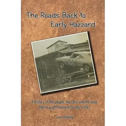 The Roads Back to Early Hazzard