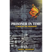 Prisoner in Time: A Child of the Holocaust