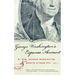 George Washington's Expense Account: Gen. George Washington and Marvin Kitman, Pfc. (Ret.)