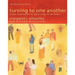 Turning to One Another: Simple Conversations to Restore Hope to the Future