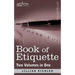 Book of Etiquette (Two Volumes in One)