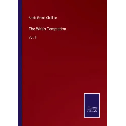 The Wife's Temptation: Vol. II