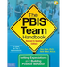 The Pbis Team Handbook: Setting Expectations and Building Positive Behavior