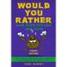 Would You Rather Game Book for Kids and Teens - Tough Edition: Yucky, Gross, Disgusting and Hilarious Questions for the whole Family.