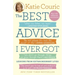 The Best Advice I Ever Got: Lessons from Extraordinary Lives