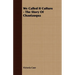 We Called It Culture - The Story Of Chautauqua