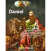 Daniel: Fifteen Different Translations Compared to the King James Version: Volume Two: Chapters 7 thru 12 (Also Included are t