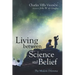 Living Between Science and Belief: The Modern Dilemma