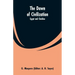 The Dawn of Civilization: Egypt and Chaldea