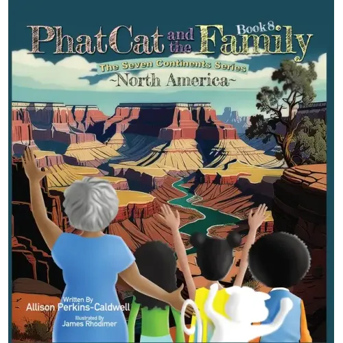 Phat Cat and the Family - The Seven Continents Series - North America