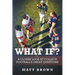 What If?: A closer look at college football's great questions