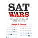 SAT Wars: The Case for Test-Optional Admissions