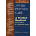 Jewish Pastoral Care 2/E: A Practical Handbook from Traditional & Contemporary Sources